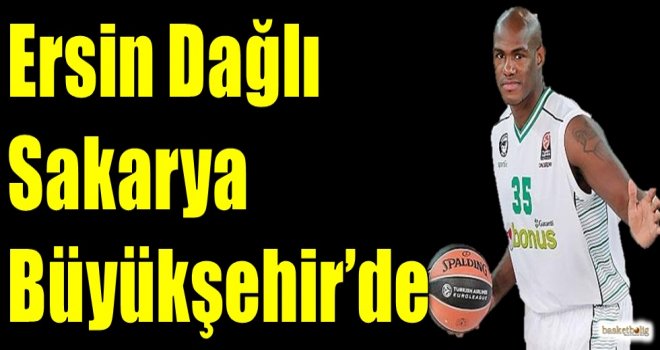 Ersin Dağlı Sakarya Büyükşehir'de