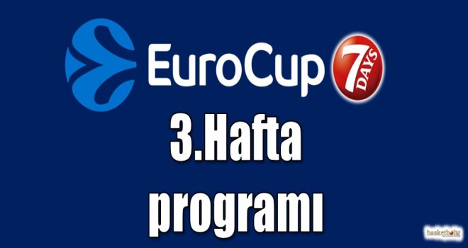 Eurocup 3.hafta programı