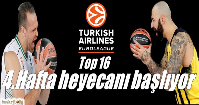 Euroleague Top 16'da 4.hafta heyecanı