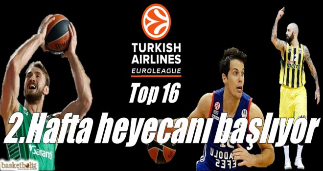 Euroleague Top16'da 2.hafta heyecanı