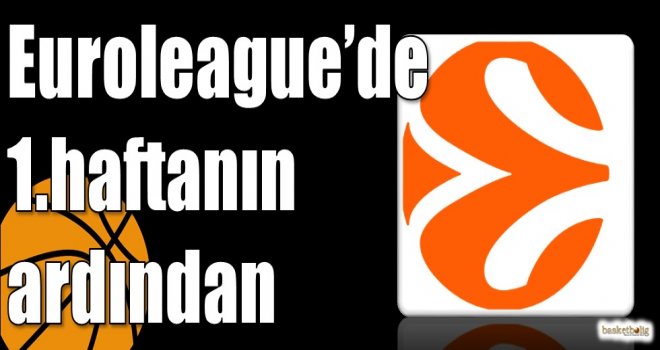 Euroleague?de 1.haftanın ardından