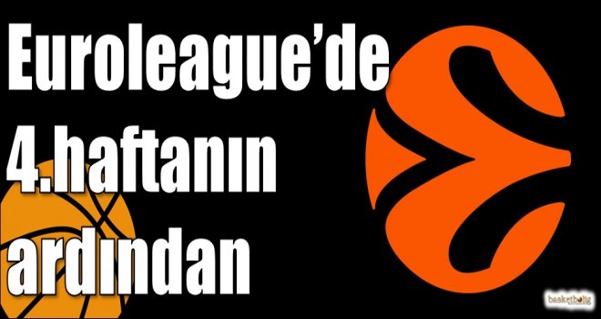 Euroleague?de 4.haftanın ardından