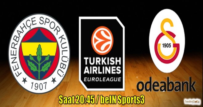 Euroleague'de Fenerbahçe-Galatasaray Odeabank derbisi var