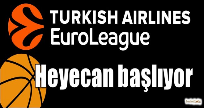 Euroleague'de heyecan başlıyor