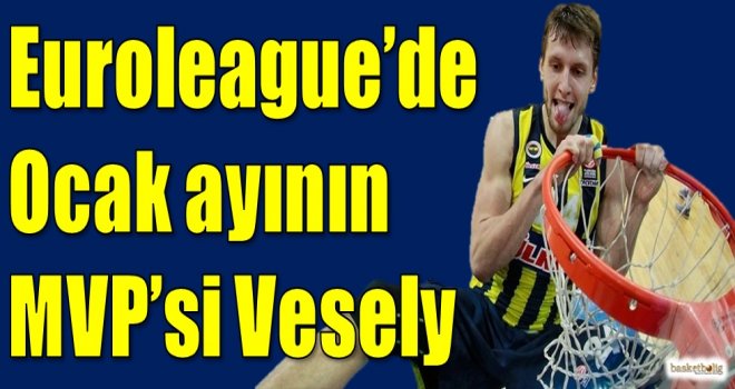 Euroleague'de Ocak ayının MVP'si Vesely