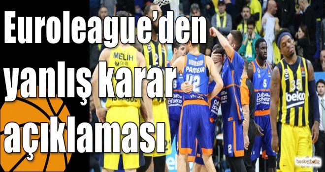Euroleague?den yanlış karar açıklaması