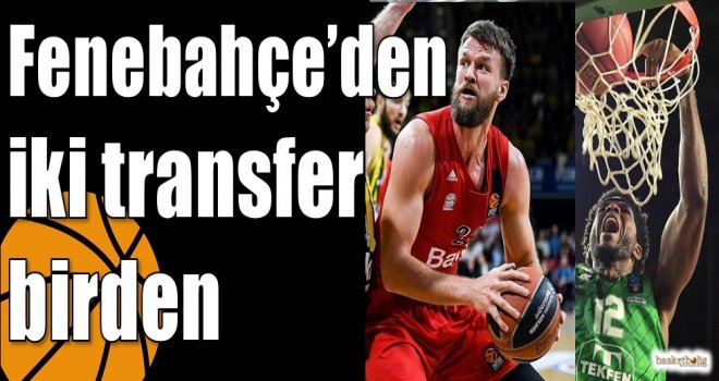 Fenebahçe?den iki transfer birden