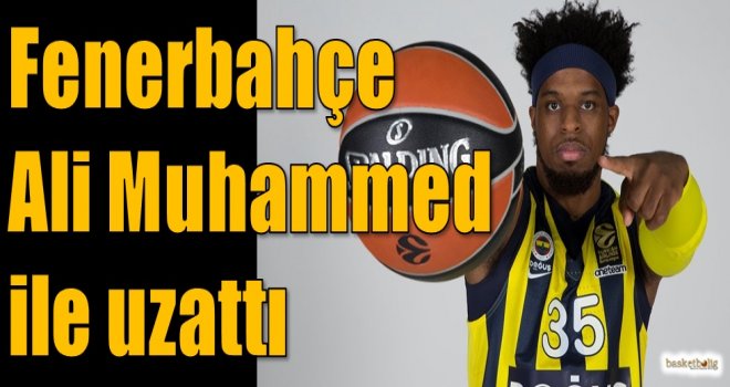 Fenerbahçe, Ali Muhammed ile uzattı
