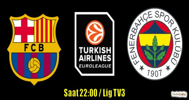 Fenerbahçe, Barcelona'da galibiyet peşinde