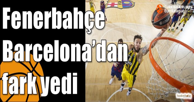 Fenerbahçe Barcelona?dan fark yedi