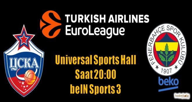 Fenerbahçe Beko, CSKA deplasmanında