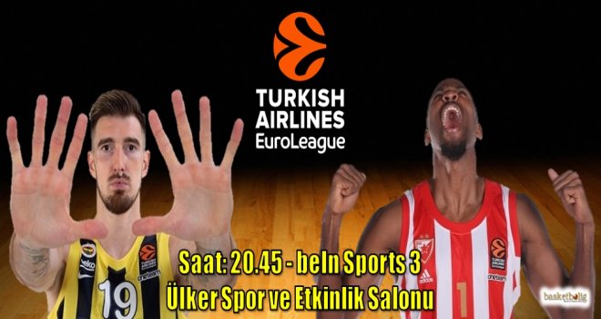 Fenerbahçe Beko, Kızılyıldız ile start veriyor