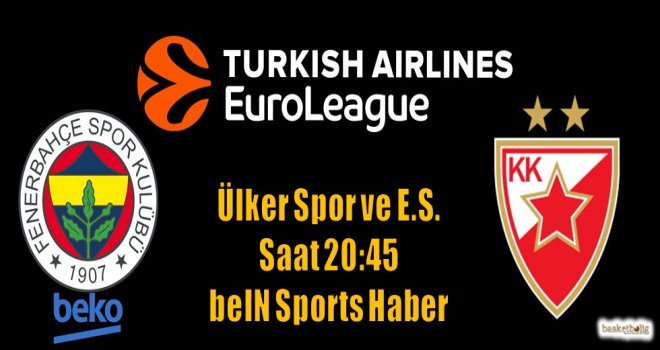 Fenerbahçe Beko, Kızılyıldız'ı konuk ediyor