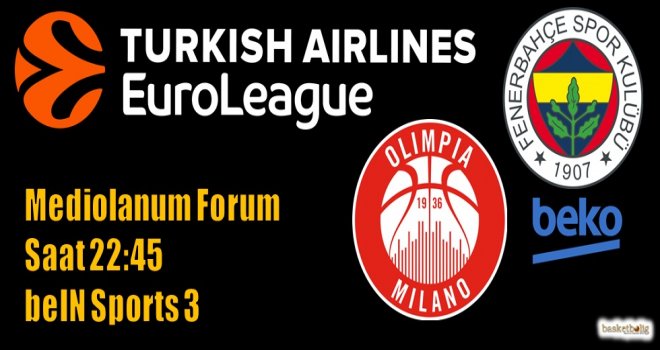 Fenerbahçe Beko, Milano deplasmanında