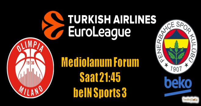 Fenerbahçe Beko, Milano deplasmanında