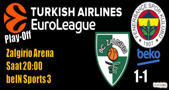 Fenerbahçe Beko-Zalgiris serisinde 3.randevu