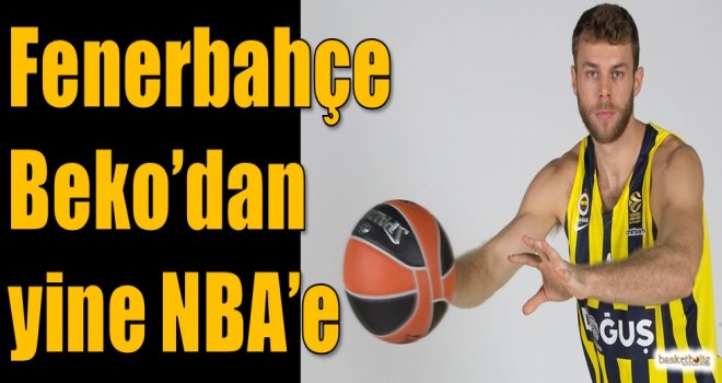 Fenerbahçe Beko'dan yine NBA'e