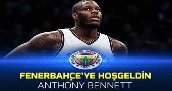 Fenerbahçe, Bennett'i açıkladı