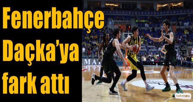 Fenerbahçe, Daçka'ya fark attı