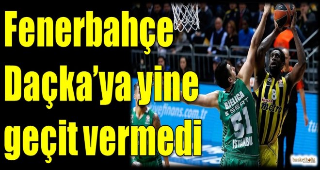 Fenerbahçe, Daçka'ya yine geçit vermedi