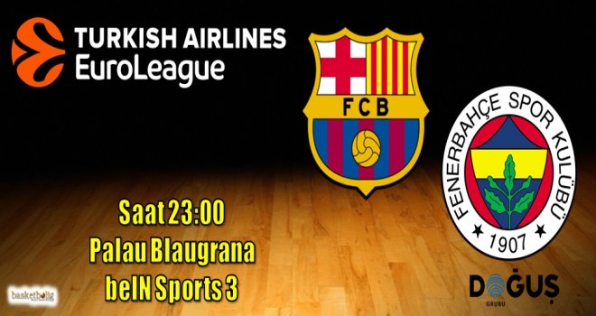 Fenerbahçe Doğuş, Barcelona deplasmanında