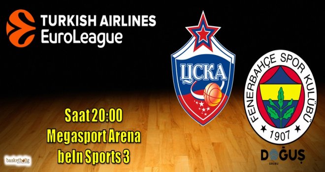 Fenerbahçe Doğuş, CSKA deplasmanında