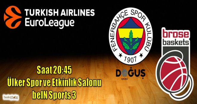 Fenerbahçe Doğuş'un konuğu Brose Bamberg