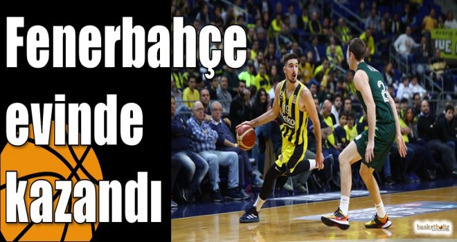 Fenerbahçe evinde kazandı