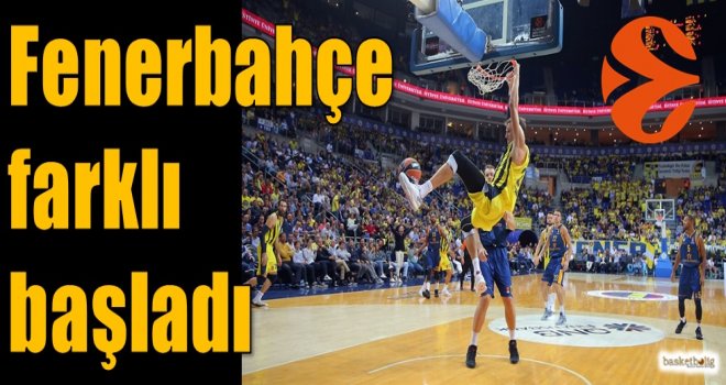 Fenerbahçe farklı başladı