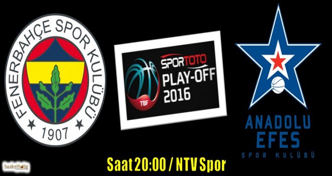 Fenerbahçe ile Anadolu Efes finalde 6.randevuda