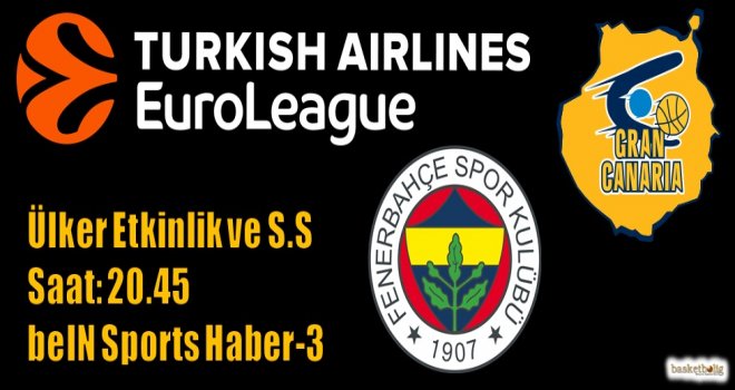 Fenerbahçe ilk hafta Gran Canaria'yı konuk ediyor