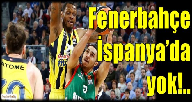 Fenerbahçe, İspanya'da yok!..