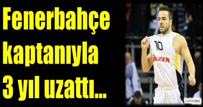 Fenerbahçe kaptanıyla 3 yıl uzattı...