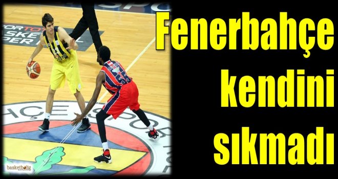 Fenerbahçe kendini sıkmadı...