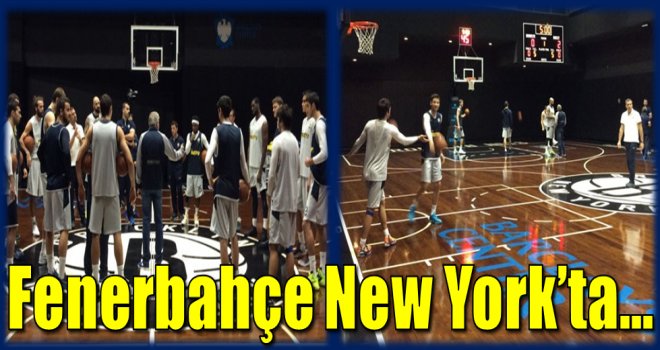 Fenerbahçe New York'ta..