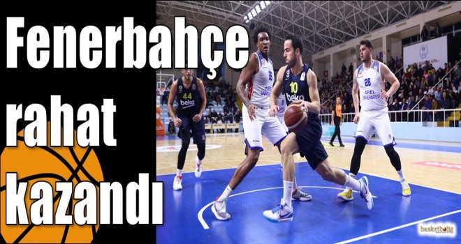 Fenerbahçe rahat kazandı