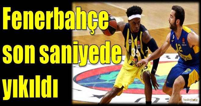 Fenerbahçe son saniyede yıkıldı