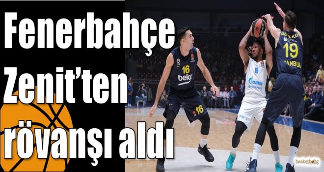 Fenerbahçe Zenit?ten rövanşı aldı