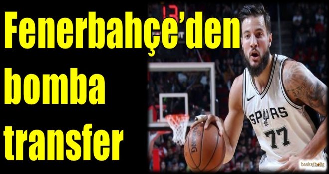 Fenerbahçe'den bomba transfer