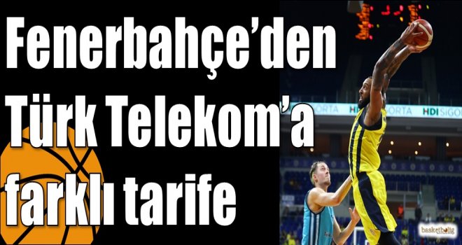 Fenerbahçe?den Türk Telekom?a farklı tarife