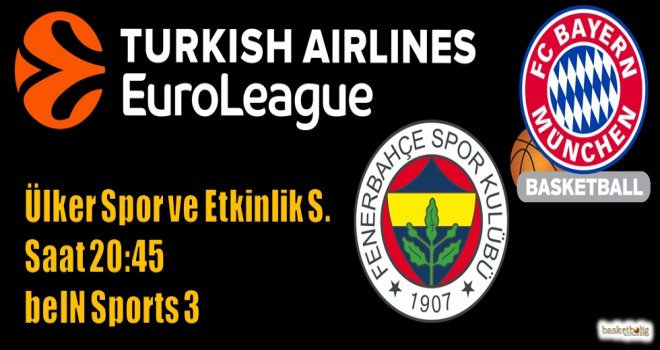 Fenerbahçe'nin konuğu Bayern Münih