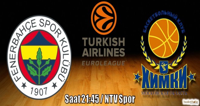 Fenerbahçe'nin konuğu Khimki