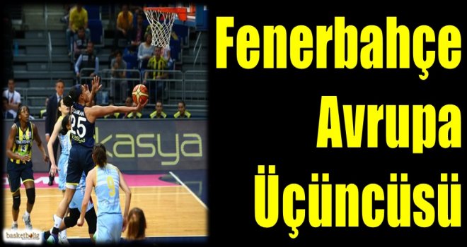 Fenerbahçe Avrupa Üçüncüsü