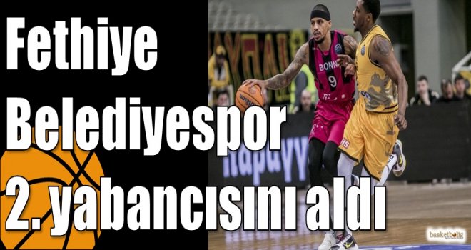 Fethiye Belediyespor 2. yabancısını aldı