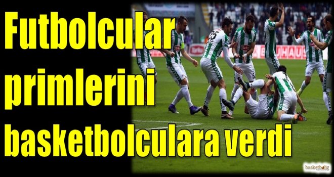 Futbolcular primlerini basketbolculara verdi