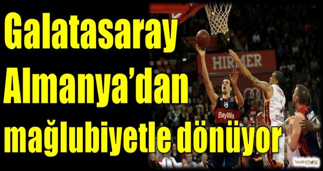 Galatasaray Almanya'dan mağlubiyetle dönüyor
