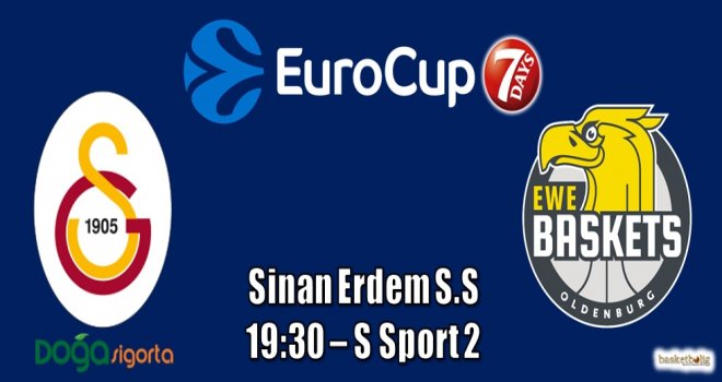 Galatasaray Doğa Sigorta, Oldenburg'u konuk ediyor