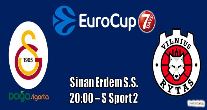 Galatasaray Doğa Sigorta, Rytas Vilnius'u ağırlıyor