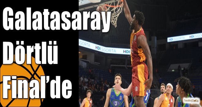 Galatasaray Dörtlü Final?de