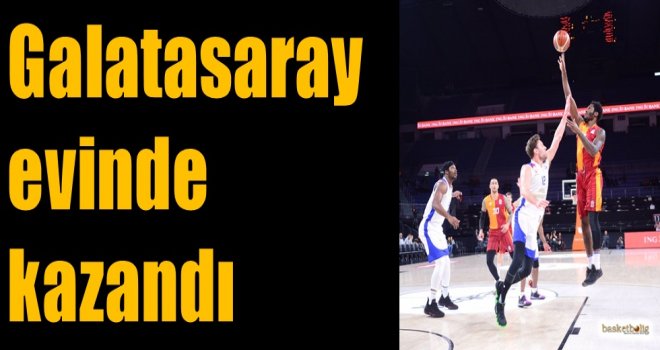 Galatasaray evinde kazandı